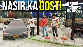 ASHRAF BHAI MEETS WITH NASIRS FRIEND  GTA 5 PAKISTAN [upl. by Llesig]