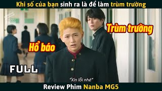 Review Phim Khi Bạn Chỉ Muốn Bình Yên Nhưng Cuộc Đời Bắt Đi Làm TRÙM TRƯỜNG [upl. by Bohman]