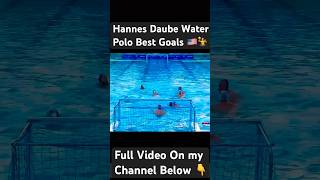 Hannes Daube Water Polo  Goals and Highlights 🇺🇸 [upl. by Keeler]