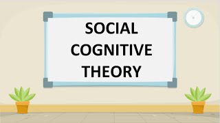 Social Cognitive Theory [upl. by Marb]