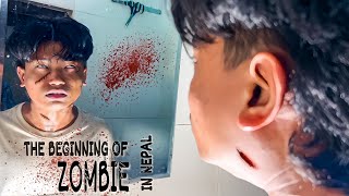 The beginning of Zombie in Nepal  Prasanna Lama [upl. by Spracklen]