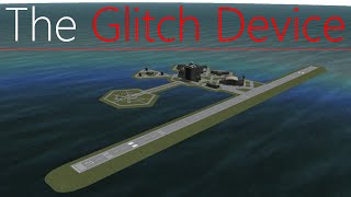 Kerbal Space Program The Glitch Device [upl. by O'Shee755]