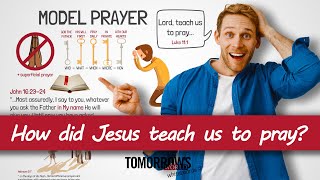 5 Points Jesus Taught in Order to Pray Effectively  The Model Prayer Explained [upl. by Eserehs]