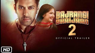 Salman Khan s Bajrangi Bhaijaan 2 [upl. by Llewej]