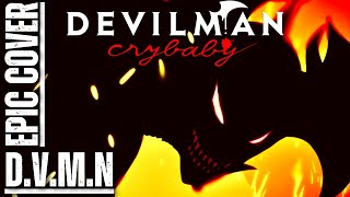 Devilman Crybaby OST DVMN Epic Rock Cover [upl. by Allehcram]