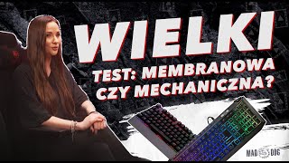 Jaka klawiatura jest lepsza Mechaniczna vs membranowa  WIELKI TEST [upl. by Nelsen]