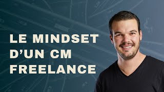 Mindset dun community manager freelance [upl. by Wilbert]