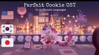 Cookie Run Kingdom Parfait Cookie OST in different languages [upl. by Anelrac]