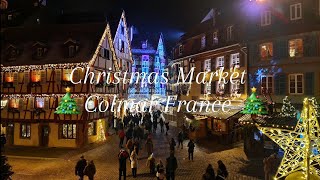 CHRISTMAS MARKET COLMAR FRANCE [upl. by Arreip668]