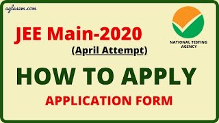 How to Fill JEE Main April 2020 Application Form  Documents Required Registration Fee [upl. by Kimble]