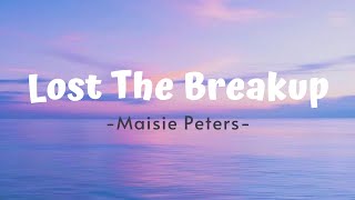 Lost The Breakup  Maisie Peters  Lyrics [upl. by Mchenry]