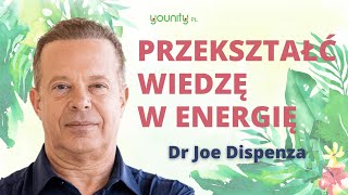 dr Joe Dispenza 🧑‍🏫Przekształć wiedzę w energię [upl. by Ennair]