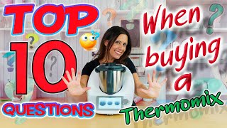 Top 10 Questions before buying a Thermomix [upl. by Petronille]