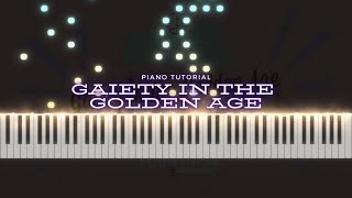 Gaiety in the Golden Age  Piano Tutorial [upl. by Nowad894]