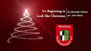 Musikzug Großhabersdorf  Its Beginning To Look Like Christmas By Meredith Wilson arr John Moss [upl. by Aleicarg]