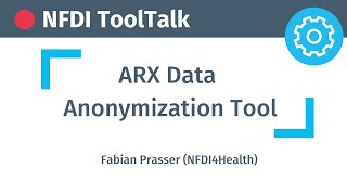 NFDI ToolTalk ARX Data Anonymization Tool 21 November 2022 [upl. by Snave]