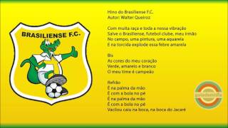 Hino do Brasiliense Futebol Clube  Oficial [upl. by Seagrave100]