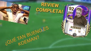 92 KOEMAN REVIEW FC MOBILE [upl. by Madaih780]