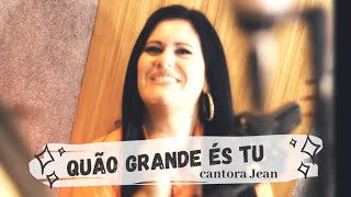 Jean cantora católica  QUÃO GRANDE ÉS TU  CLIPE OFICIAL [upl. by Merrili]