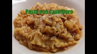 Pasta con cavolfiore [upl. by Clorinde]