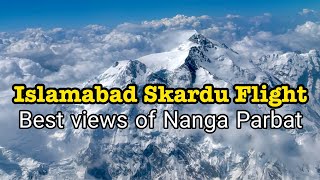 Nanga Parbat views  Islamabad to Skardu Flight [upl. by Ayak]