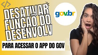 Como Desativar Modo Desenvolvedor do Gov Br [upl. by Nyllewell793]