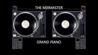 THE MIXMASTER  GRAND PIANO  PIANO GROOVE SHORT GROOVE [upl. by Eedna415]