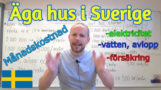 Äga hus i Sverige Hur mycket kostar det SFI [upl. by Troth]