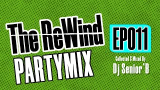 The UG ReWind Party Mix EP011  Dj SeniorB [upl. by Themis414]