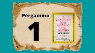 🔴Pergamino Numero 1 del Libro 📕El Vendedor mas grande del Mundo Og Mandino Paraguay cde [upl. by Enyrhtak]