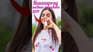 Nasenspray selber machen DIY [upl. by Irabaj975]