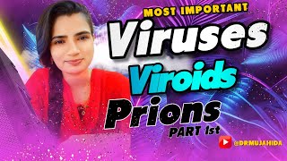 Viruses  Viroids  Prions  Part 1  Dr Mujahida [upl. by Rosenberg]