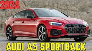 2024 Audi A5 Sportback REVIEW  2024 Audi A5 Sportback OVERVIEW [upl. by Etiuqal]