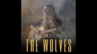 quotHomegrownquot  Andrea Lyn  The Album quotThe Wolvesquot [upl. by Addy]