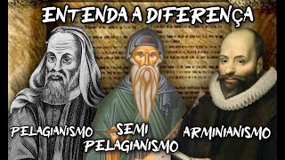 Pelagianismo Semipelagianismo e Arminianismo Entenda a diferença [upl. by Raddie]