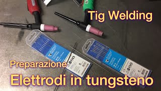 Come Saldare a tig  preparazione elettrodo tungsteno  Tutorial  Fai da te [upl. by Rehpotirhc]