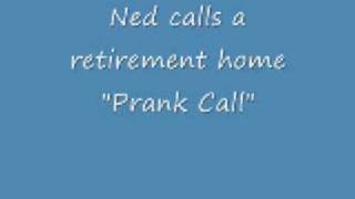 Ned calls a retirement home [upl. by Leinaj]