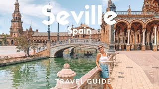 12 things to do in SEVILLE Spain  Voted as Lonely Planets Top 10 Best in Travel  Travel Guide [upl. by Feliks]