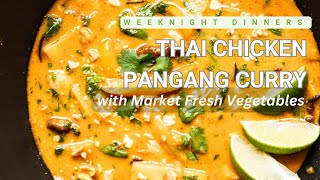 Thai Chicken and Eggplant Pangang Curry  25 minute Weeknight Dinners [upl. by Olaznog]