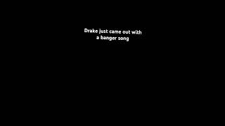 Drakes new song [upl. by Potts460]