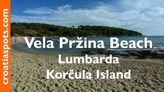 Vela Przina Beach  Lumbarda  Korcula Island [upl. by Ennagroeg95]