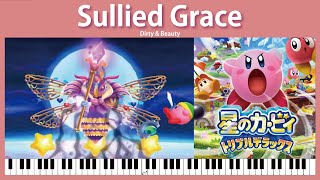 【Sheet Music】099 100 Sullied Grace  Kirby Triple Deluxe（ピアノ楽譜：DirtyampBeauty 星のカービィトリプルデラックス） [upl. by Eeliak]