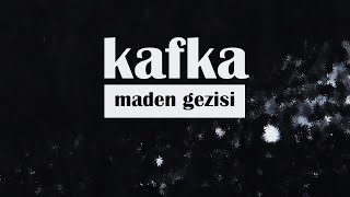 quotMaden Gezisiquot Franz KAFKA sesli öykü Akın ALTAN [upl. by Sillig]