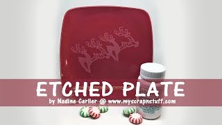 How To Etch A Christmas Plate With Etchall [upl. by Nauqet]