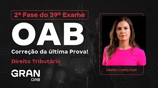 2ª Fase do 39º Exame da OAB  Correção da última prova  Direito Tributário [upl. by Hcelemile]