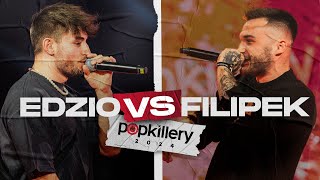 EDZIO vs FILIPEK  Bitwa specjalna POPKILLERY 2024 [upl. by Rudin673]