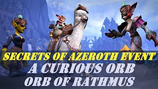 Secrets of Azeroth Event Day 13  A Curious Orb  Pieces of the Orb of Rathmus  Orb of Rathmus [upl. by Hnahk76]