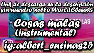 Manuel Turizo❌Justin Quiles❌ Dalex  Cosas Malas LETRAINSTRUMENTALKARAOKEREMAKEFLP I GENIALBRO [upl. by Brodeur]