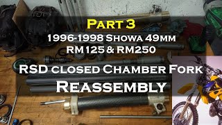 Part 3 9698 RM125 amp RM250 Showa 49mm Conventional Closed Chamber Fork Reassembly [upl. by Atnuahsal462]