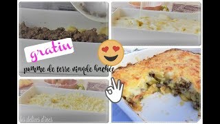 Recette GRATIN POMME DE TERRE VIANDE HACHEE BECHAMEL [upl. by Kylynn]